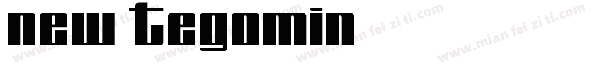New Tegomin字体转换